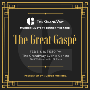 The Great Gaspe Murder Mystery Dinner Theatre poster feb 3 and 10