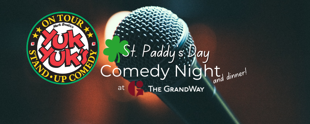 St. Paddy's Day yuk yuk's comedy night and dinner event banner